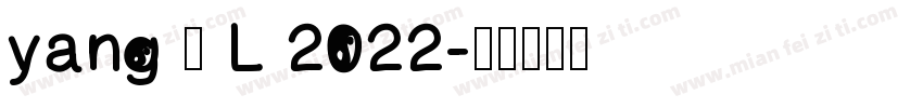 yang · L 2022字体转换